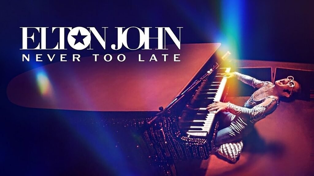 Elton John: Never Too Late Elton-John:-Never-Too-Late